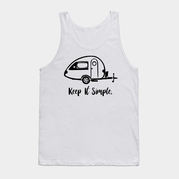 Keep It Simple teardrop trailer Tank Top by WereCampingthisWeekend